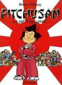 Pitchusan, le petit samouraï. Vol. 1