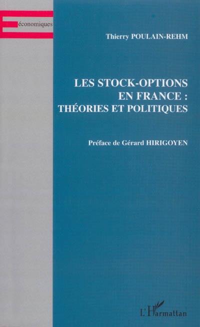Les stock-options en France : théories et politiques