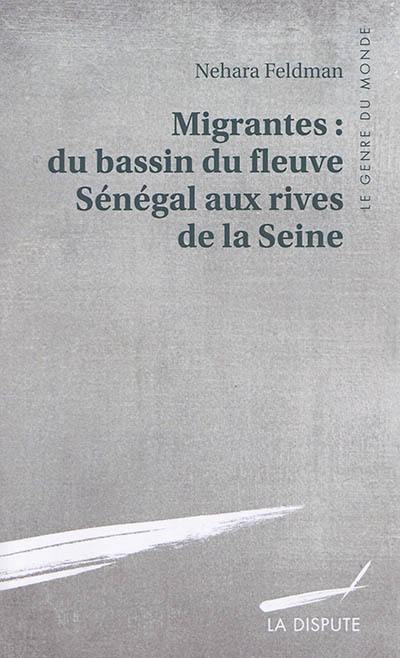Migrantes : du bassin du fleuve Sénégal aux rives de la Seine