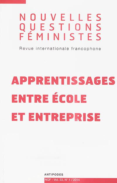 Nouvelles questions féministes, n° 1 (2014). Apprentissages entre école et entreprise