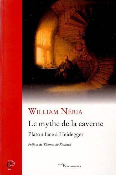 Le mythe de la caverne : Platon face à Heidegger
