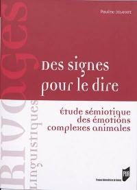 Des signes pour le dire : étude sémiotique des émotions complexes animales