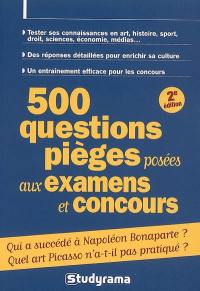 500 questions pièges posées aux examens et concours