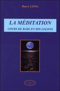 Méditation : cours de base en 10 leçons