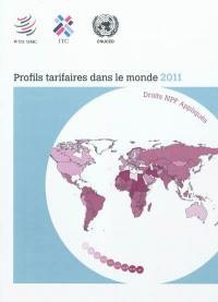 Profils tarifaires dans le monde 2011 : droits NPS appliqués
