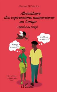 Abécédaire des expressions amoureuses au Congo : Cupidon au Congo