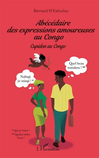 Abécédaire des expressions amoureuses au Congo : Cupidon au Congo