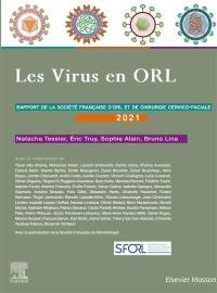 Les virus en ORL : rapport de la Société française d'ORL et de chirugie cervico-faciale 2021