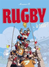 Rugby la totale !