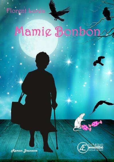 Mamie Bonbon : roman jeunesse