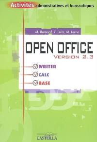 Open office version 2.3 : Writer, Calc, Base : activités administratives et bureautiques