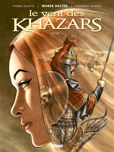Le vent des Khazars. Vol. 1
