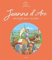 Jeanne d'Arc, envoyée pour la paix
