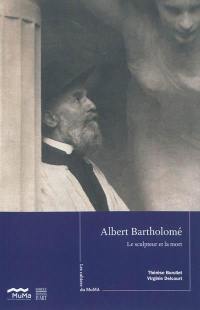 Bartholomé : le sculpteur et la mort