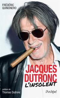 Jacques Dutronc : l'insolent