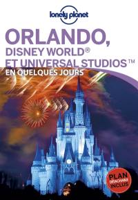 Orlando et Walt Disney World Resort en quelques jours