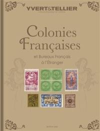 Catalogue Yvert et Tellier de timbres-poste. Colonies françaises, bureaux français à l'étranger : 2022