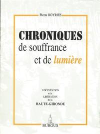Chroniques de souffrance et de lumière : l'Occupation et la Libération de la Haute-Gironde