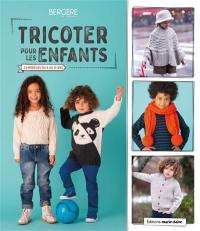 Tricoter pour les enfants : 23 modèles du 4 au 12 ans