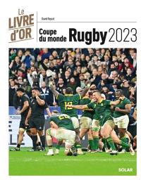 Coupe du monde de rugby 2023 : le livre d'or