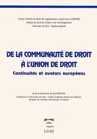 De la communauté de droit à l'union de droit : continuités et avatars européens