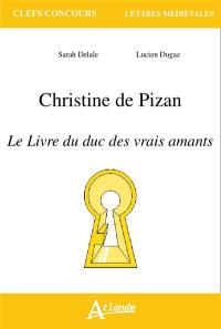 Christine de Pizan, Le livre du duc des vrais amants