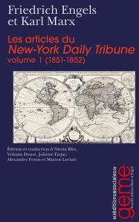 Les articles du New York Daily Tribune. Vol. 1. 1851-1852