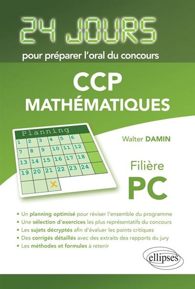 Mathématiques : 24 jours pour préparer l'oral du concours CCP, filière PC
