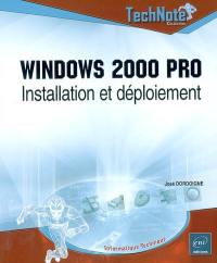 Windows 2000 Pro : installation et déploiement