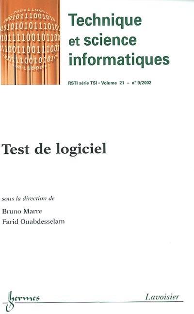 Technique et science informatiques, n° 9 (2002). Test de logiciel