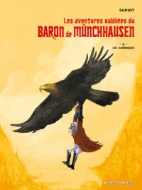 Les aventures oubliées du baron de Münchhausen. Vol. 2. Les Amériques