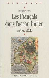 Les Français dans l'océan Indien : XVIIe-XIXe siècle