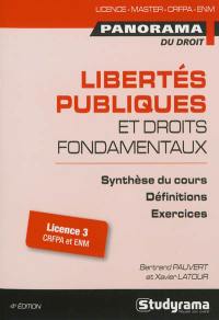 Libertés publiques et droits fondamentaux : synthèse du cours, définitions, exercices : licence 3 CRFPA et ENM