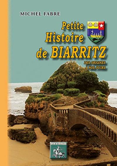 Petite histoire de Biarritz : des origines à nos jours