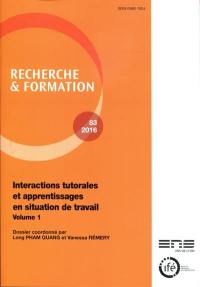 Recherche et formation, n° 83. Interactions tutorales et apprentissages en situation de travail (1)