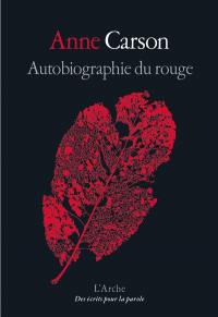 Autobiographie du rouge : roman en vers