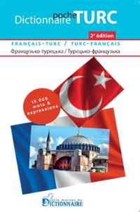 Dictionnaire poche turc : français-turc, turc-français : 15.000 mots & expressions