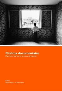 Cinéma documentaire : manières de faire, formes de pensée, Addoc 1992-1996