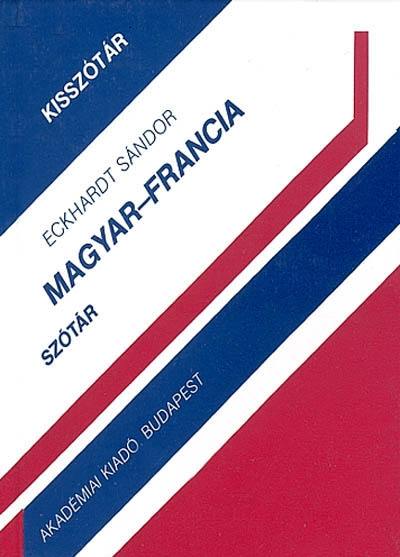 Dictionnaire hongrois-français. Magyar-francia szotar