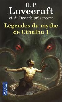 Légendes du mythe de Cthulhu. Vol. 1. L'appel de Cthulhu