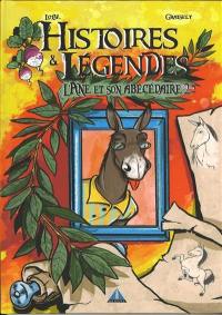 Histoires & légendes. L'âne et son abécédaire. Vol. 2