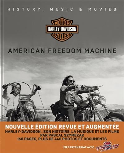 Harley-Davidson motor cycles : american freedom machine : history, music & movies
