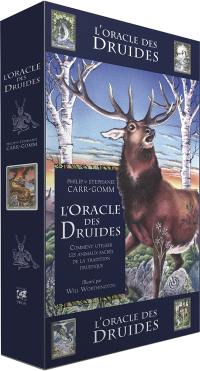 L'oracle des druides : comment utiliser les animaux sacrés de la tradition druidique