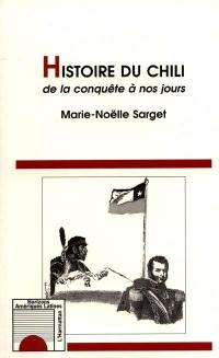Histoire du Chili de la conquête à nos jours
