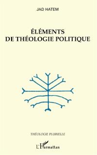 Eléments de théologie politique