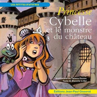 Princesse Cybelle et le monstre du château