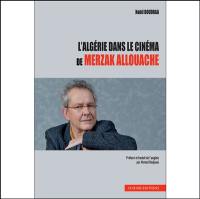 L'Algérie dans le cinéma de Merzak Allouache