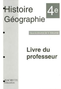 Histoire-géographie 4e : livre du professeur