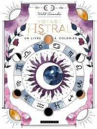 Voyage astral : un livre à colorier