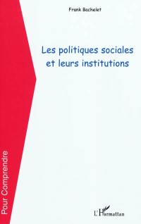 Les politiques sociales et leurs institutions